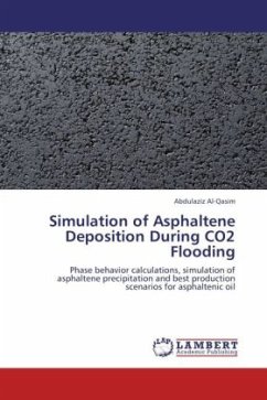 Simulation of Asphaltene Deposition During CO2 Flooding - Al-Qasim, Abdulaziz