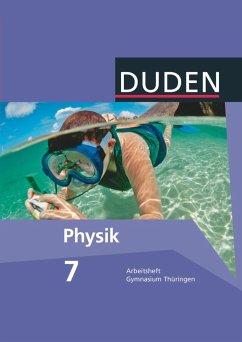 Duden Physik 7. Schuljahr. Arbeitsheft Gymnasium Thüringen - Schmidt, Gerd-Dietrich;Gau, Barbara