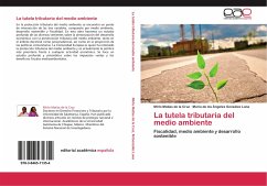 La tutela tributaria del medio ambiente - Matías de la Cruz, Mirlo;González Luna, María de los Ángeles