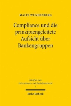 Compliance und die prinzipiengeleitete Aufsicht über Bankengruppen - Wundenberg, Malte