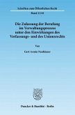 Die Zulassung der Berufung im Verwaltungsprozess unter den Einwirkungen des Verfassungs- und des Unionsrechts.