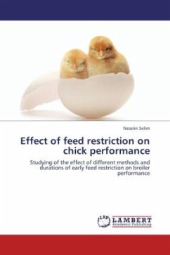 Effect of feed restriction on chick performance