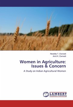 Women in Agriculture: Issues & Concern - Dwivedi, Nivedita T.;Dwivedi, Amit K.