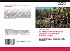 La competitividad de los ingenios azucareros Veracruzanos - Perea Quezada, Joaquín