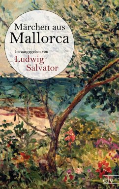 Märchen aus Mallorca - Salvator, Ludwig (Hg.