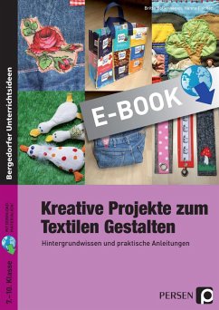 Kreative Projekte zum Textilen Gestalten (eBook, PDF) - Bollenhagen, Britta; Fischer, Hanna