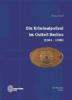 Die Kriminalpolizei im Ostteil Berlins (1945-1990) - Kroll, Remo