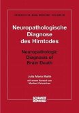 Neuropathologische Diagnose des Hirntodes Neuropathologische Diagnose des Hirntodes
