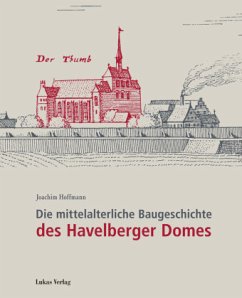 Die mittelalterliche Baugeschichte des Havelberger Domes - Hoffmann, Joachim