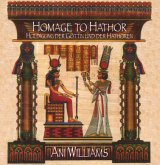 Homage to Hathor. Huldigung der Göttin und der Hathoren