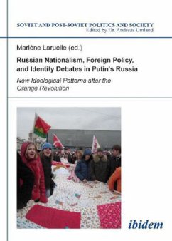 Russian Nationalism, Foreign Policy and Identity - New Ideological Patterns after the Orange Revolution - Laruelle, Marlène
