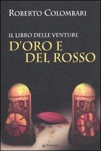 Cover D'Oro e del Rosso. Il libro delle venture
