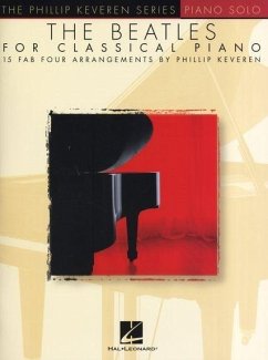 The Beatles for Classical Piano: Arr. Phillip Keveren the Phillip Keveren Series Piano Solo - The Beatles