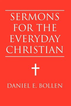 Sermons for the Everyday Christian - Bollen, Daniel E.