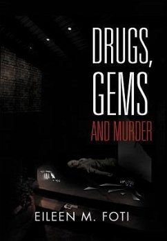 Drugs, Gems and Murder - Foti, Eileen M.
