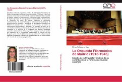 La Orquesta Filarmónica de Madrid (1915-1945) - Ballesteros Egea, Miriam