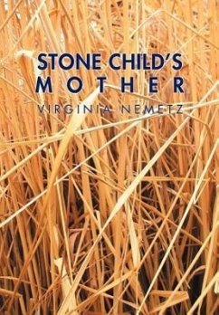 Stone Child's Mother - Nemetz, Virginia