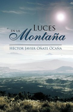 Luces En La Montana - Oca a., H. Ctor Javier O. Ate; Ocana, Hector Javier Onate