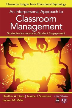 An Interpersonal Approach to Classroom Management - Davis, Heather A.; Summers, Jessica J.; Miller, Lauren M.