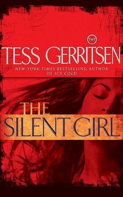 The Silent Girl: A Rizzoli & Isles Novel - Gerritsen, Tess