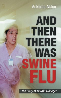 And Then There Was Swine Flu - Akbar, Acklima