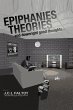 Epiphanies, Theories, and Downright... - Bild 1