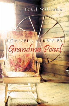Homespun Verses by Grandma Pearl - Williams, Pearl