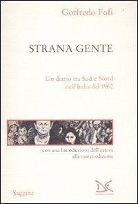 Cover Strana gente. Un diario tra Sud e Nord nell'Italia del 1960
