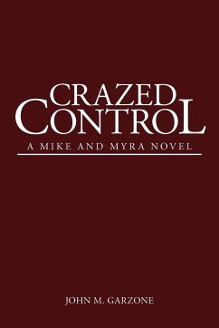 Crazed Control - Garzone, John M.