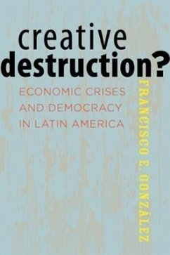 Creative Destruction? - González, Francisco E