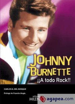 Johnny Burnette : ¡a todo rock! - Bosque Represa, Carlos del