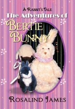 The Adventures of Bertie Bunny - James, Rosalind