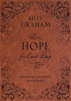 Hope for Each Day Morning and Evening Devotions - Graham, Billy