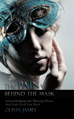 The Pain Behind the Mask - James, Olivia
