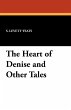 The Heart of Denise and Other Tales - Bild 1