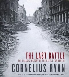 The Last Battle: The Classic History of the Battle for Berlin - Ryan, Cornelius