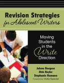 Revision Strategies for Adolescent Writers: Moving Students in the Write Direction