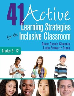 41 Active Learning Strategies for the Inclusive Classroom, Grades 6-12 - Giannola, Diane; Green, Linda Schwartz