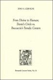 From Divine to Human: Dante's Circle vs. Boccaccio's Parodic Centers: Bernardo Lecture Series, No. 16