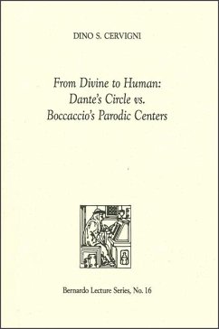 From Divine to Human: Dante's Circle vs. Boccaccio's Parodic Centers: Bernardo Lecture Series, No. 16 - Cervigni, Dino S.