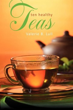 Ten Healthy Teas - Lull, Valerie B