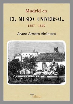 Madrid en el Museo Universal, 1857-1869 - Armero Alcántara, Álvaro