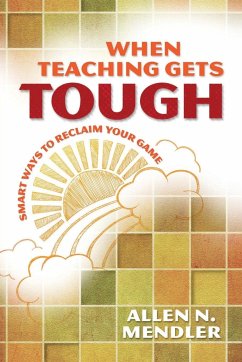 When Teaching Gets Tough - Mendler, Allen N