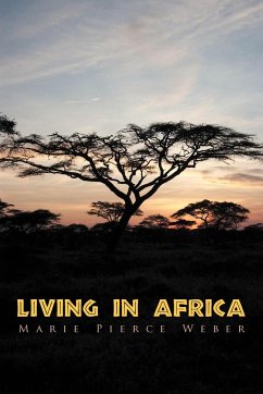 Living in Africa - Weber, Marie Pierce