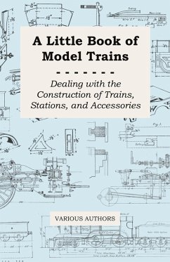 Cover A Little Book of Model Trains - Dealing with the Construction of Trains, Stations, and Accessories