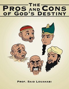 The Pros and Cons of God's Destiny