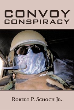 Convoy Conspiracy - Schoch Jr, Robert P.