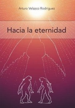 Hacia La Eternidad - Velazco Rodr Guez, Arturo