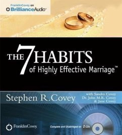 The 7 Habits of Highly Effective Marriage - Covey, Stephen R; Covey, Sandra; Covey, John M R; Covey, Jane