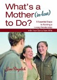 What's a Mother (In-Law) to Do?